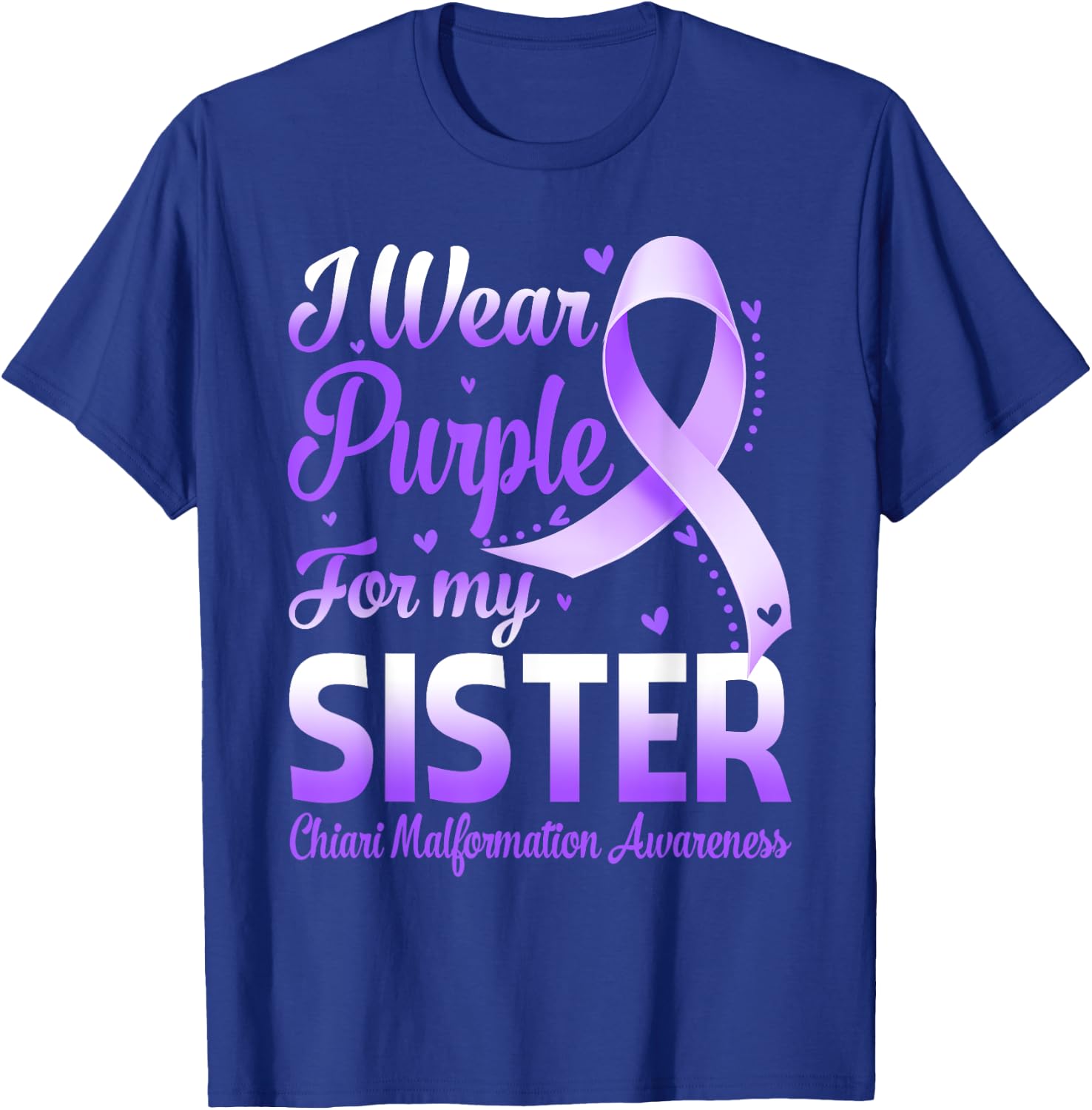 I Wear Purple For My Sister Chiari Malformation Awareness T-Shirt - T-Shirt | Royal