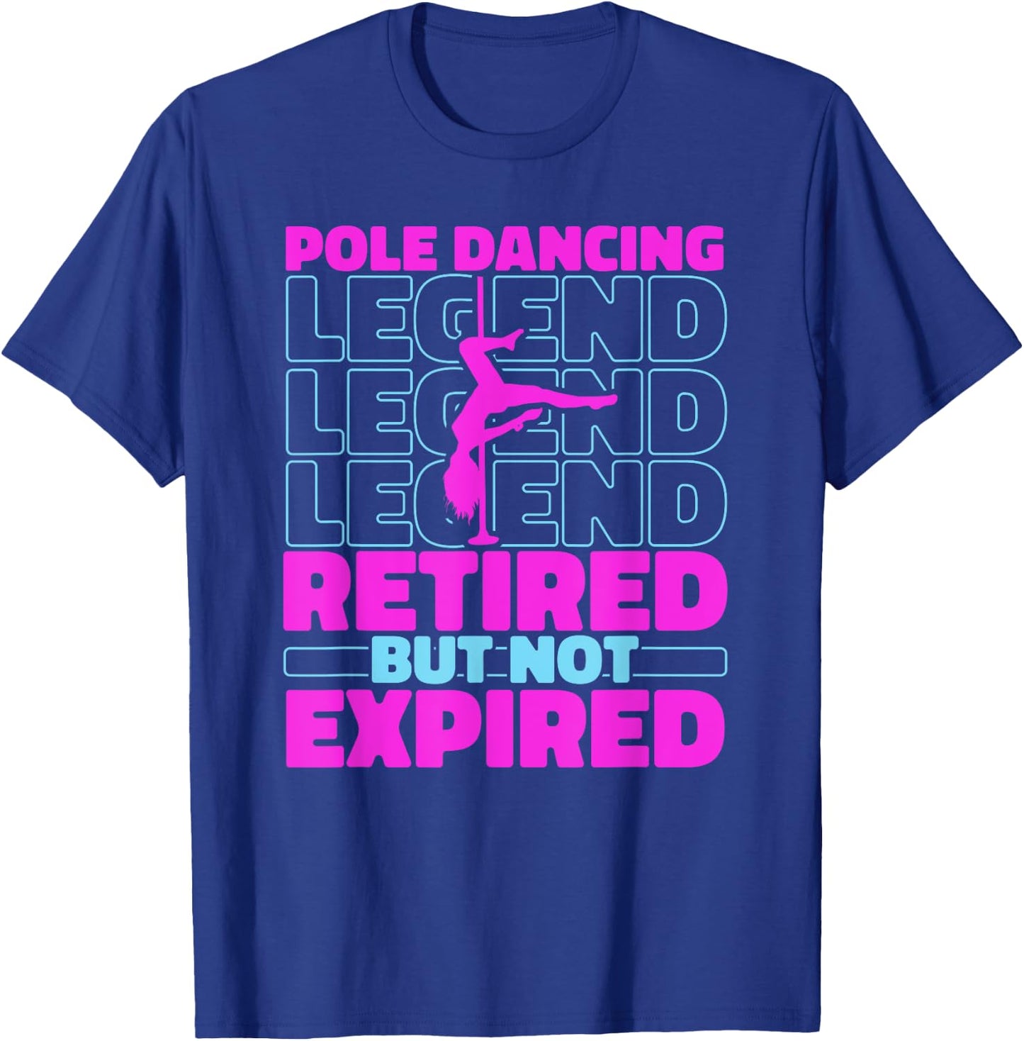 Fitness Retired Dancer - Fit Pole Dancing T-Shirt - T-Shirt | Royal