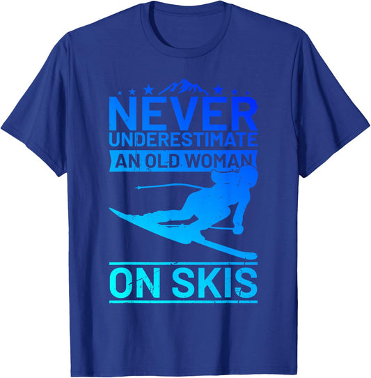 Never underestimate an old woman on skis women's skiing T-Shirt - T-Shirt | Royal