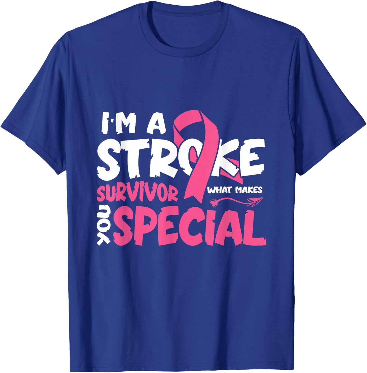 I'm a Stroke Survivor T-Shirt - T-Shirt | Royal