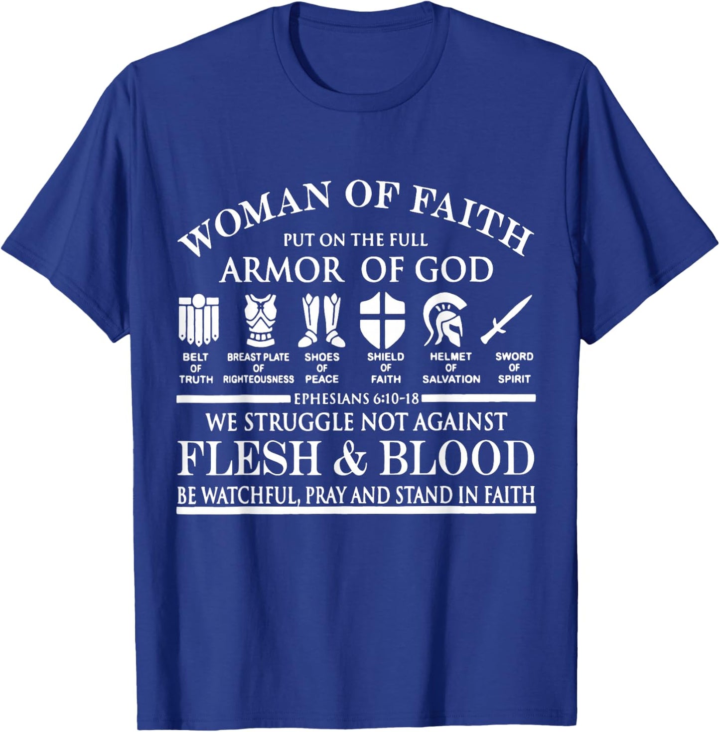 Woman Of Faith Put of the Full Armor of God Christian Knight T-Shirt - T-Shirt | Royal