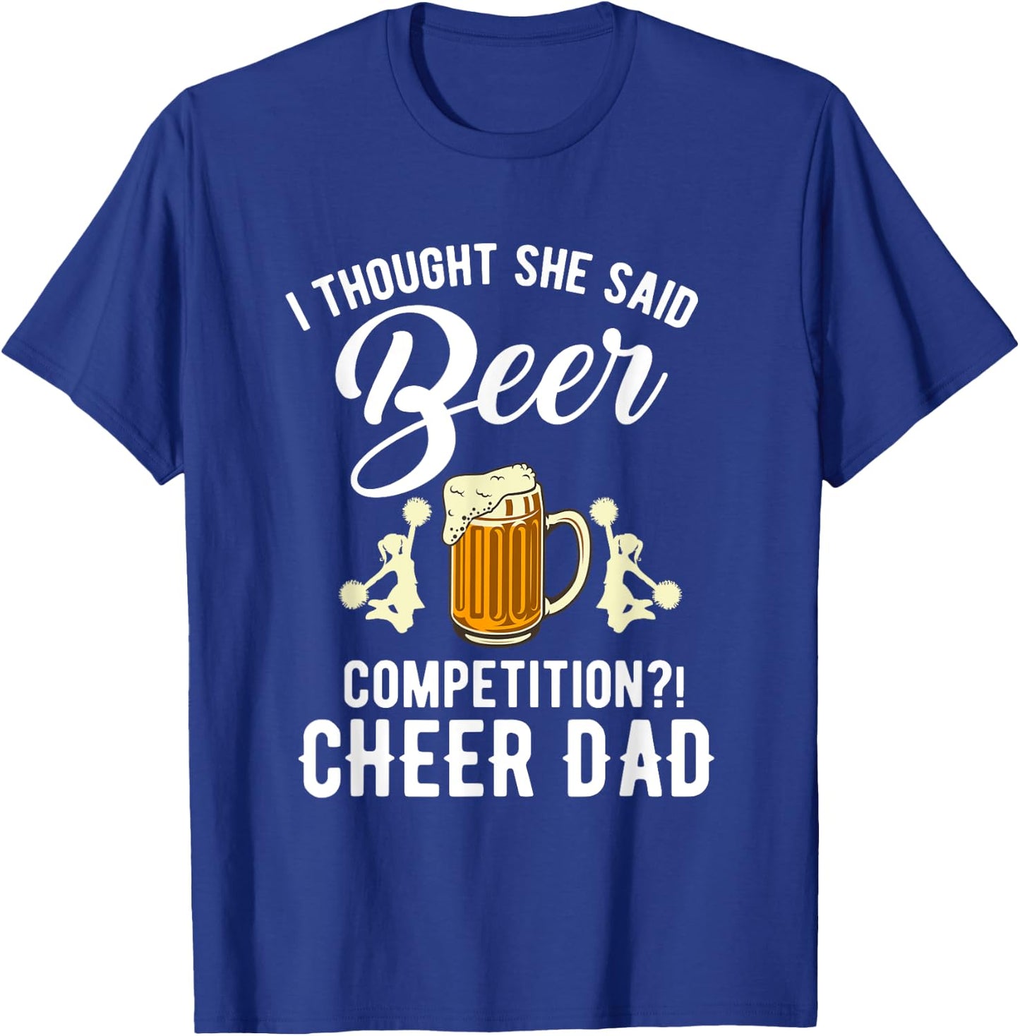 Vintage I Thought She Said Beer Competition T-Shirt - T-Shirt | Royal
