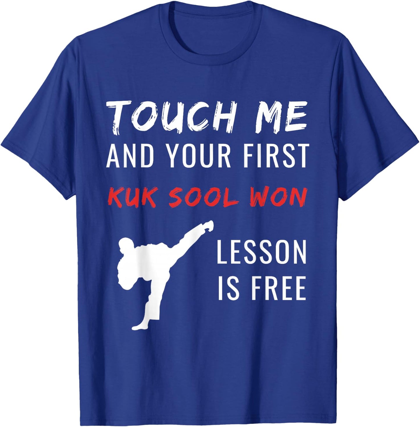 Kuk Sool Won Martial Arts Taekwondo Free Lesson Practice T-Shirt - T-Shirt | Royal
