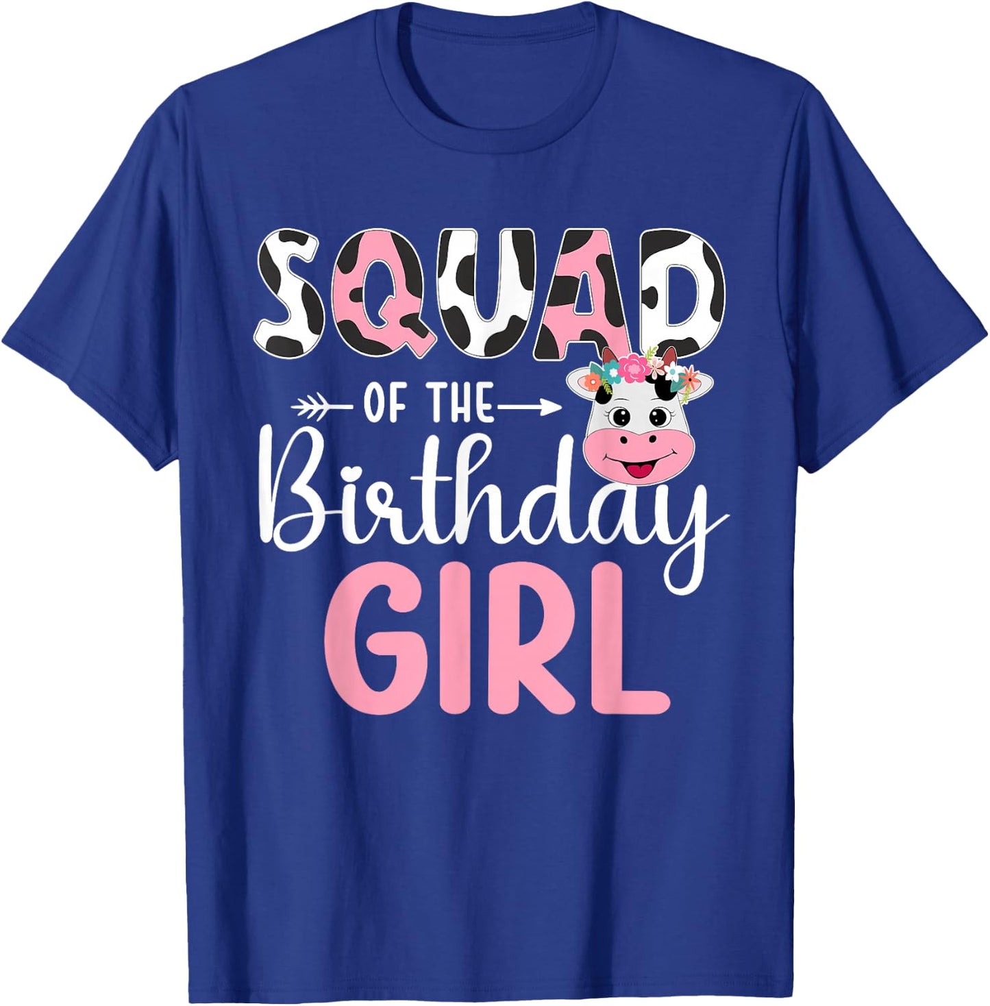 Squad Of The Birthday Girl Farm Cow 1 St Birthday Girl T-Shirt - T-Shirt | Royal