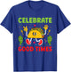 Celebrate Good Times T-Shirt - T-Shirt | Royal