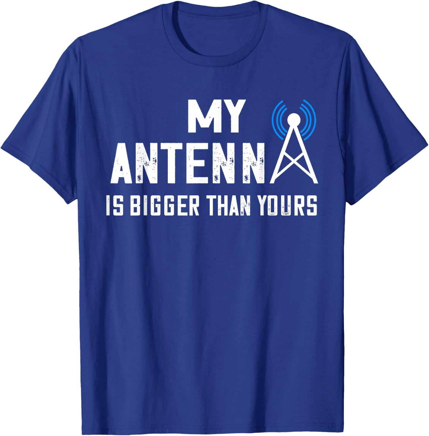 Ham Radio Operator My Antenna Is Bigger Amateur Radio T-Shirt - T-Shirt | Royal