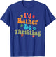 Thrift Store Yard Sale Antique Lover I'd Rather Be Thrifting T-Shirt - T-Shirt | Royal
