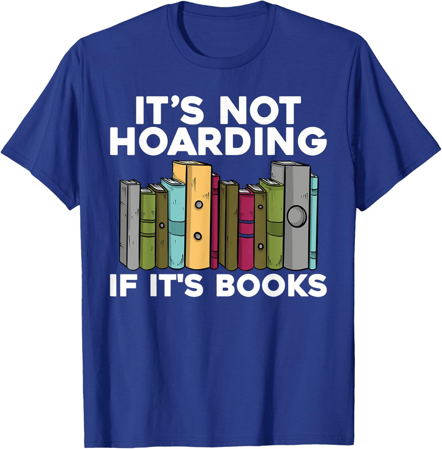 Cool Books Art Men Women Read Books Bookworm Library Reading T-Shirt - T-Shirt | Royal