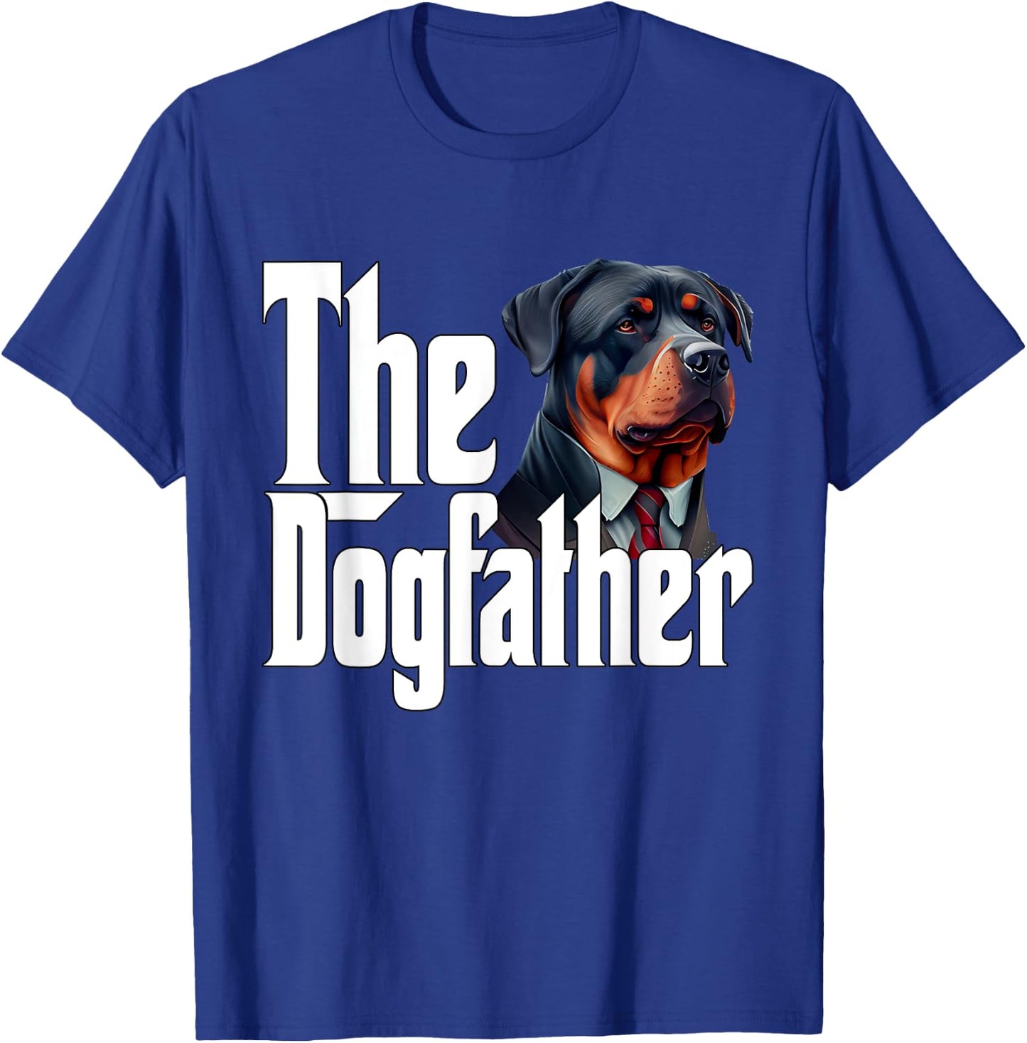 Rottweiler Dog Dad Dogfather Dogs Daddy Father T-Shirt - T-Shirt | Royal