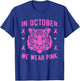 In October We Wear Pink Tiger Breast Cancer Awareness T-Shirt - T-Shirt | Royal