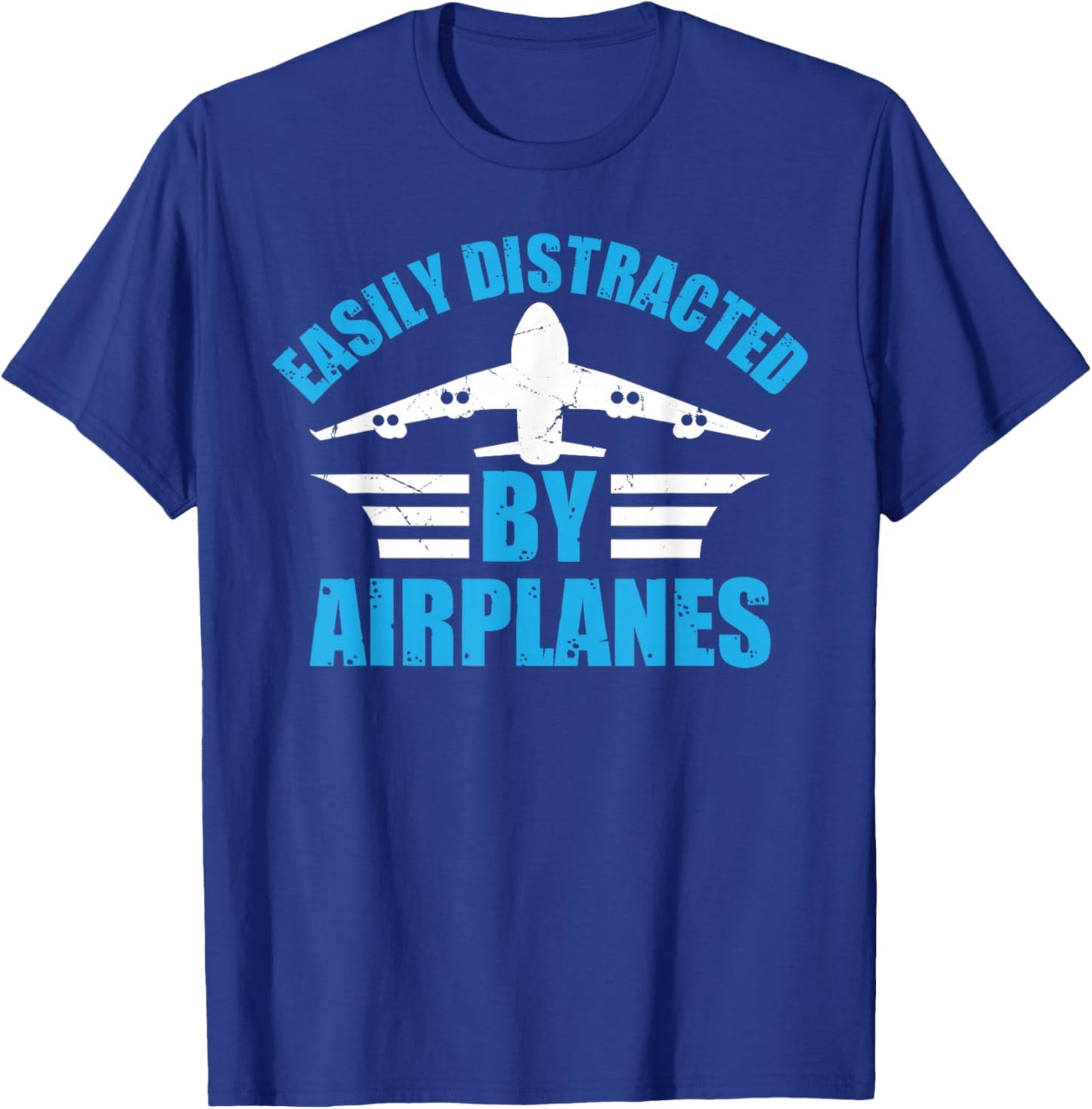 Aircraft Pilot Plane Lover - Easily Distracted by Airplanes T-Shirt - T-Shirt | Royal