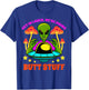 Get In Loser We Are Doing Butt Stuff Alien UFO funny Alien T-Shirt - T-Shirt | Royal
