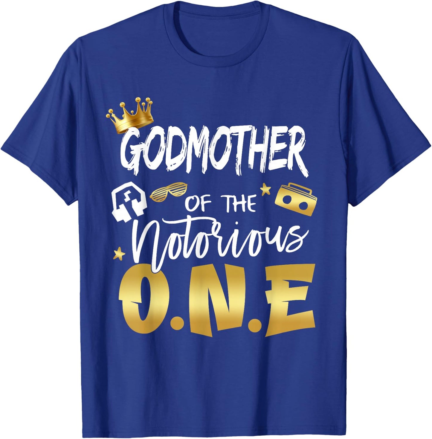 Godmother Of The Notorious One Old School 1st Birthday T-Shirt - T-Shirt | Royal