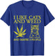 I Like Cats And Weed And Maybe 3 People Funny Cat Lover T-Shirt - T-Shirt | Royal