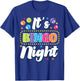 Bingo Player It's Bingo Night T-Shirt - T-Shirt | Royal