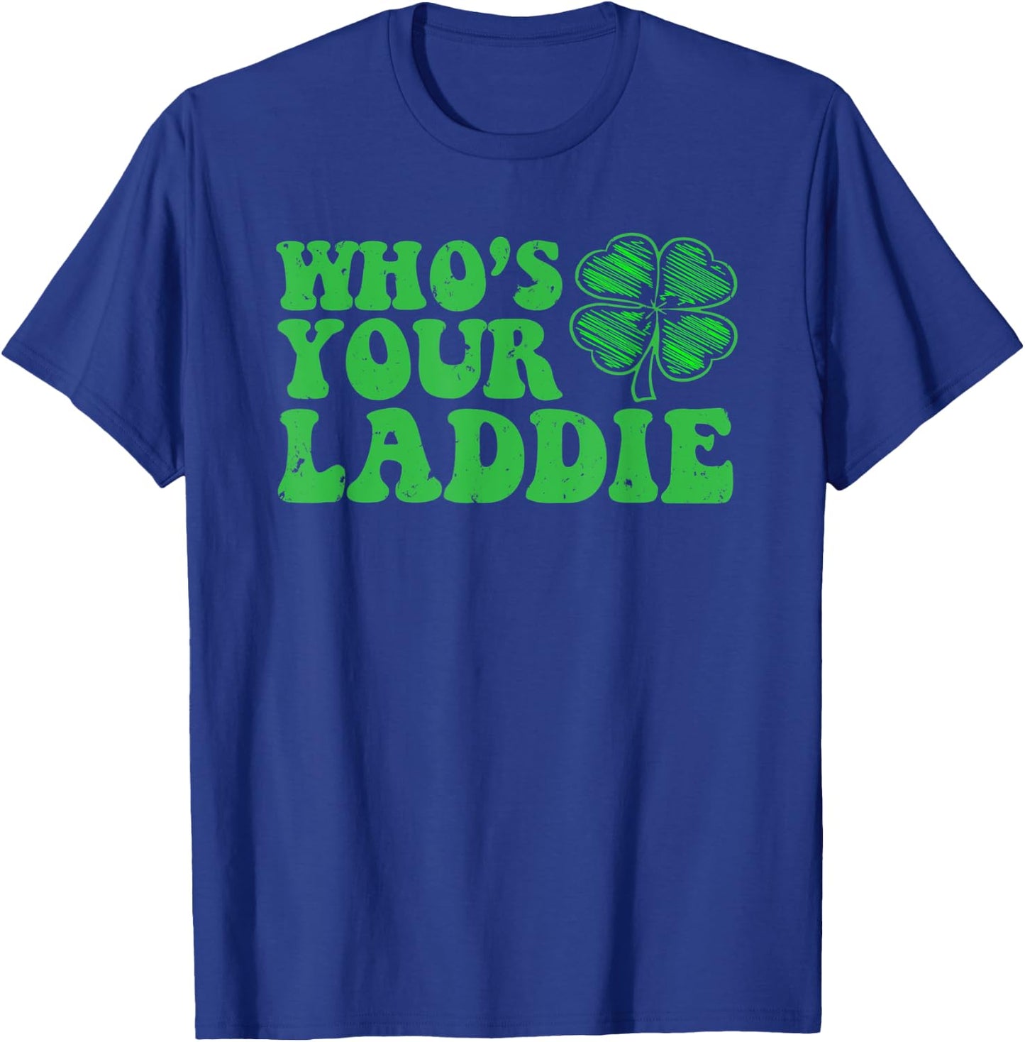 Vintage Style Who's Your Laddie Four Leaf Clover T-Shirt - T-Shirt | Royal