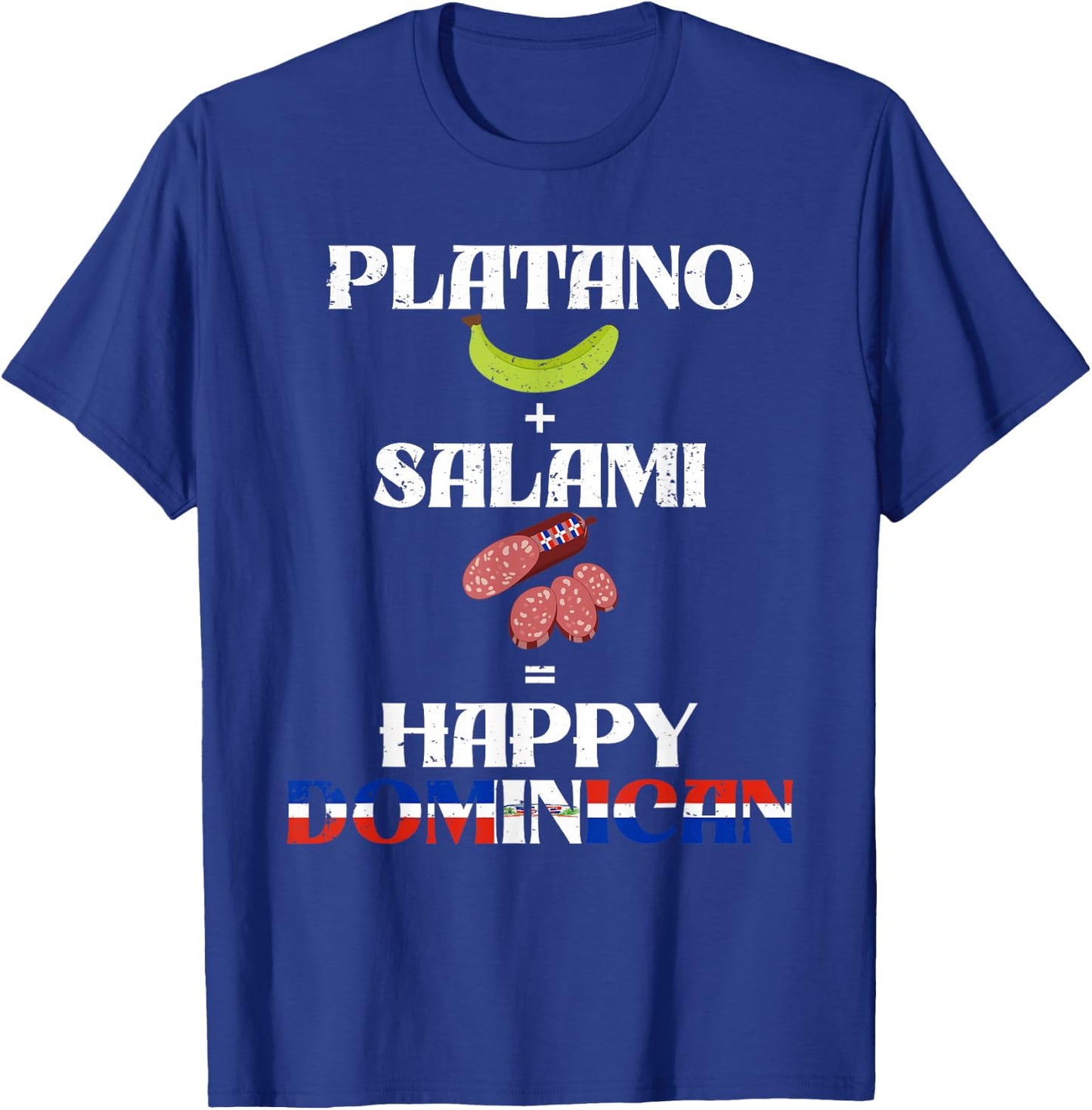 Fun dominican platano + salami happy dominican republic joke T-Shirt - T-Shirt | Royal