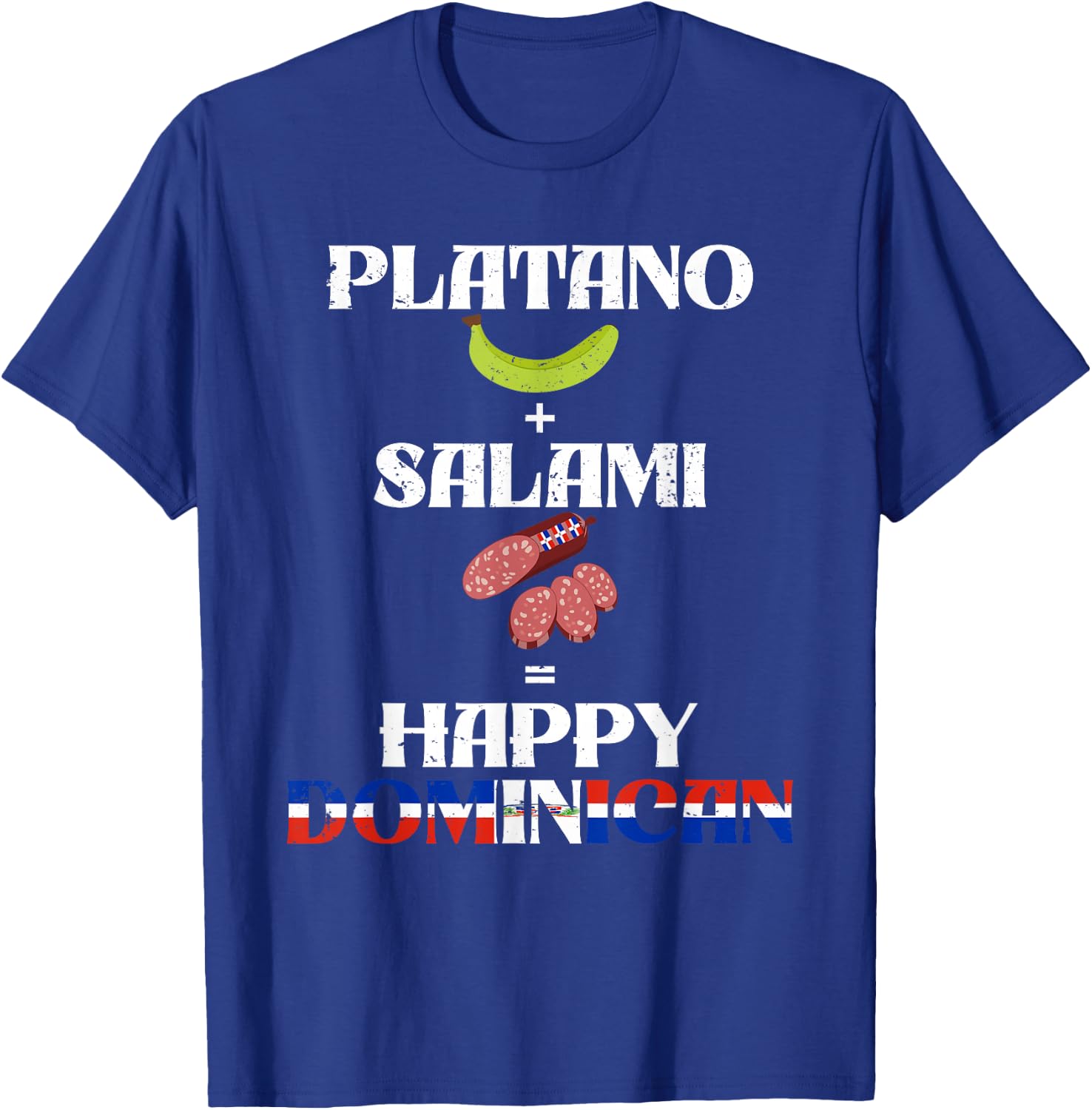Fun dominican platano + salami happy dominican republic joke T-Shirt - T-Shirt | Royal