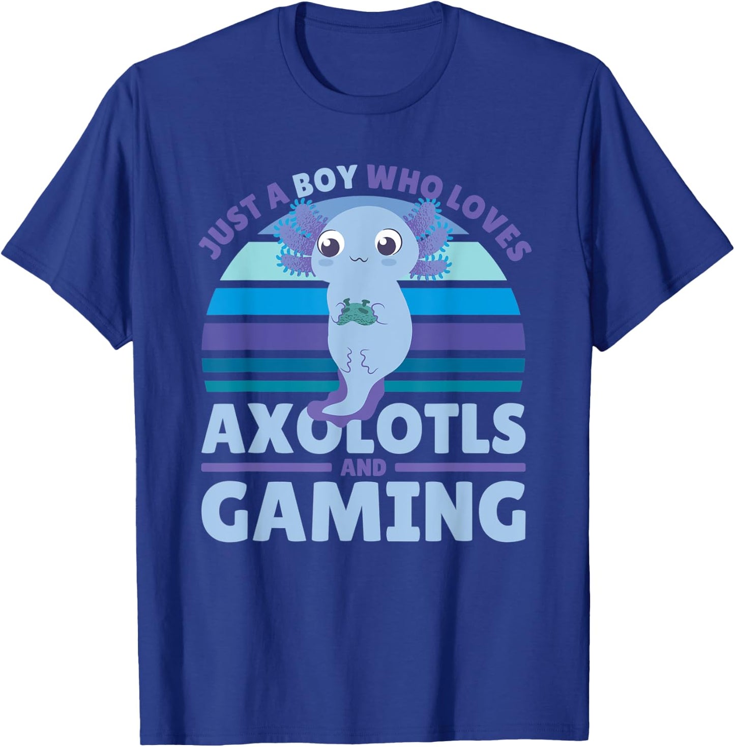 Just A Boy Who Loves Axolotls And Gaming T-Shirt - T-Shirt | Royal