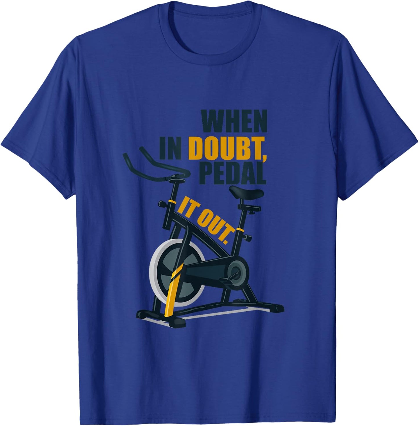 Spinning Class Saying Gym Workout Fitness T-Shirt - T-Shirt | Royal