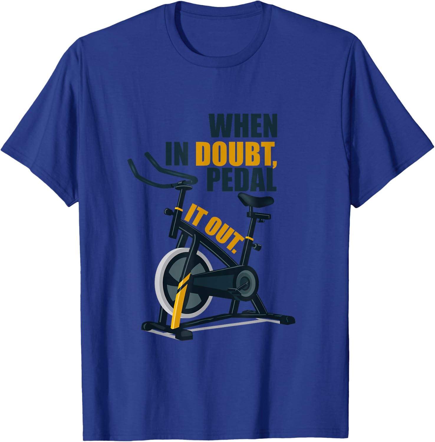Spinning Class Saying Gym Workout Fitness T-Shirt - T-Shirt | Royal