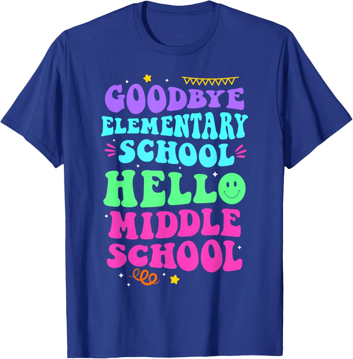 Goodbye Elementary School Hello Middle School Last Day Women T-Shirt - T-Shirt | Royal