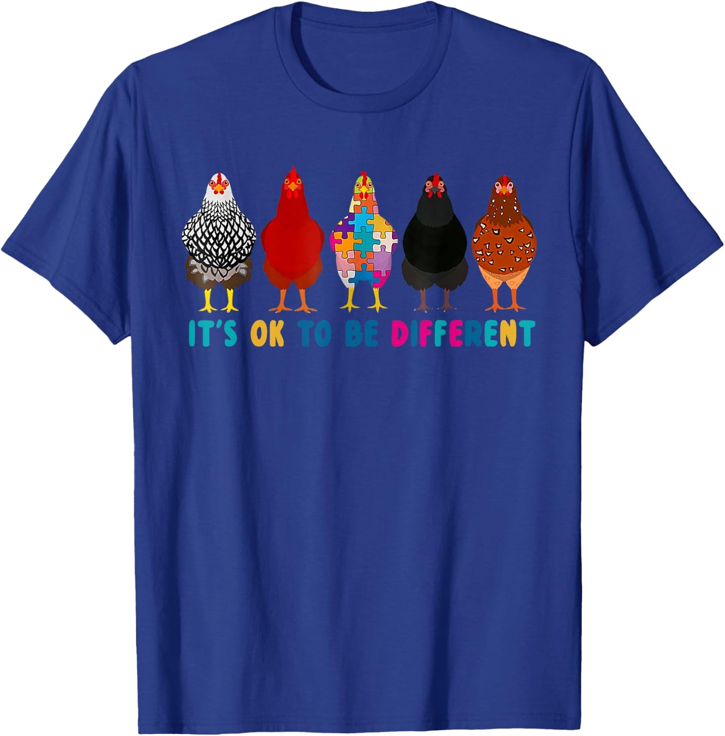 It's ok to be different chickens T-Shirt - T-Shirt | Royal