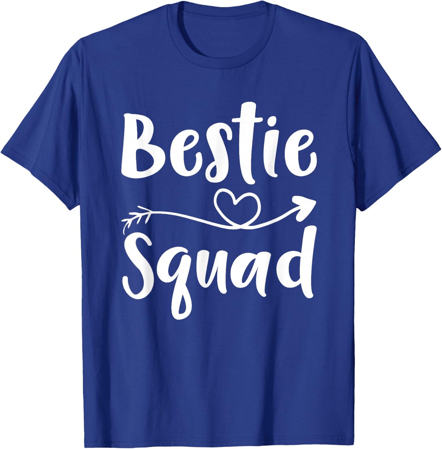 Women Bestie Squad Shirt Best Friend Forever Funny Girls T-Shirt - T-Shirt | Royal