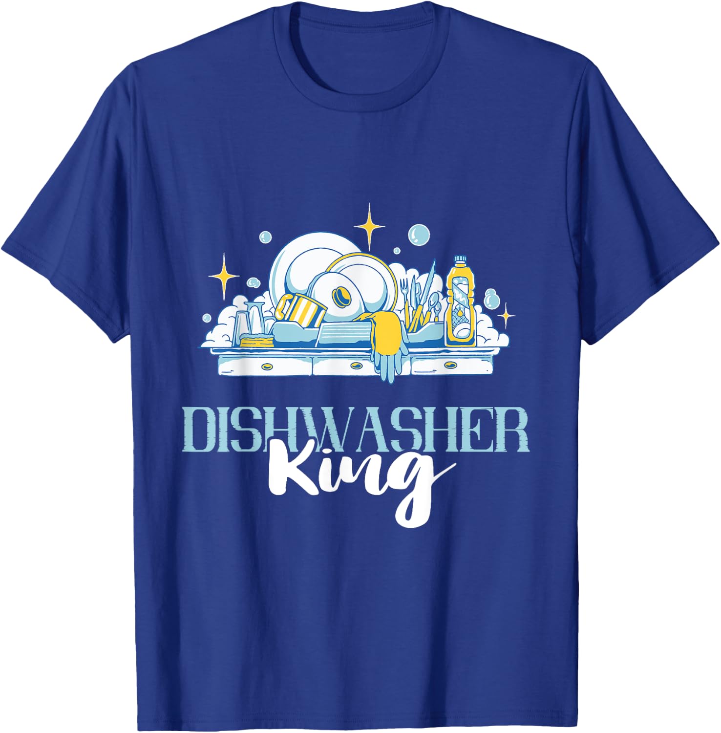 Dishwasher King Dishwashing Dish Washing Dishes T-Shirt - T-Shirt | Royal