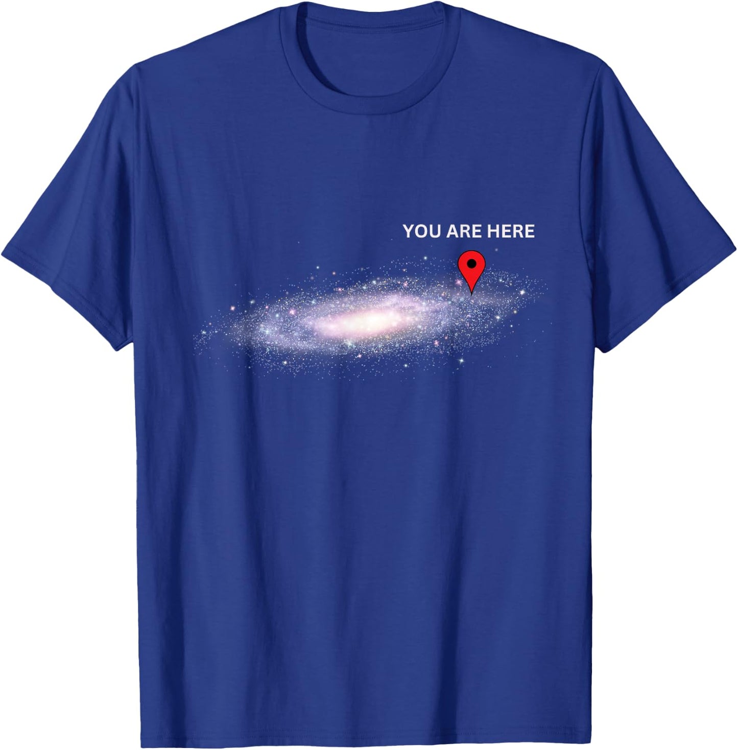 Galaxy Science Geek You are here Deep Space T-Shirt - T-Shirt | Royal