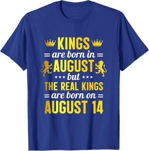 Kings Are Born In August Real Kings Are Born On August 14 T-Shirt - T-Shirt | Royal