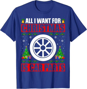 I Want For Christmas Is Car Parts Funny Old Car Ugly Sweater T-Shirt - T-Shirt | Royal