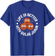 Life Is Better With Gulab Jamun - Indian Gulab Jamun T-Shirt - T-Shirt | Royal