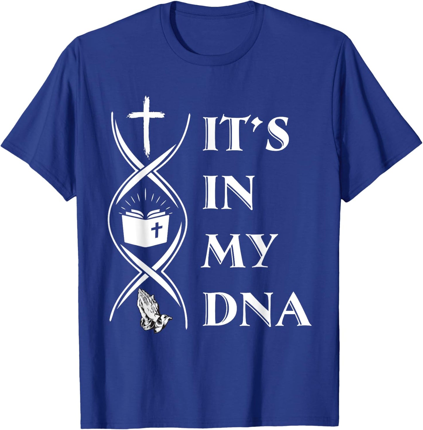 It's In My DNA Funny T-Shirt - T-Shirt | Royal