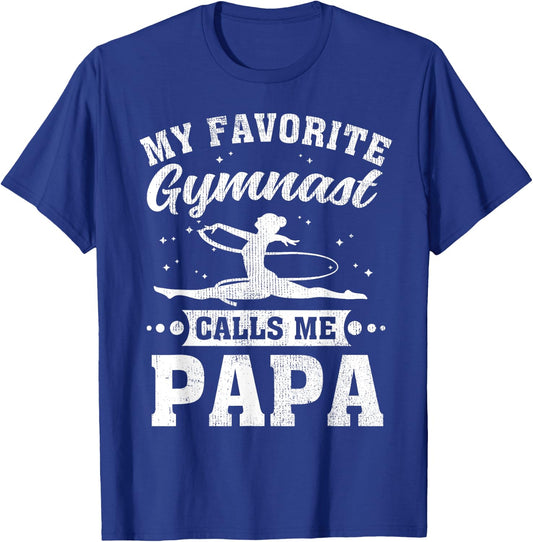 My Favorite Gymnast Calls Me Papa Father's Day T-Shirt - T-Shirt | Royal