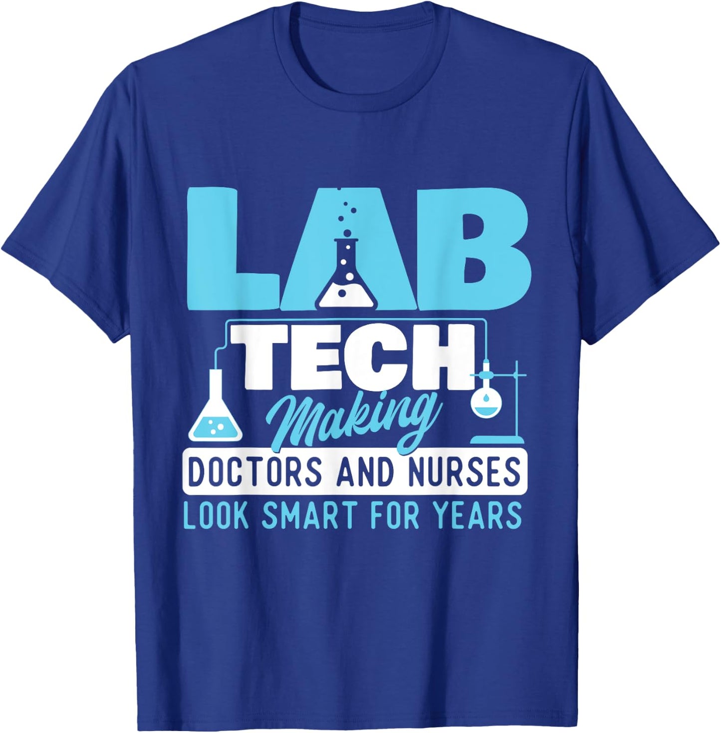 Lab Tech - Laboratory Technician Lover Medical Technologist T-Shirt - T-Shirt | Royal