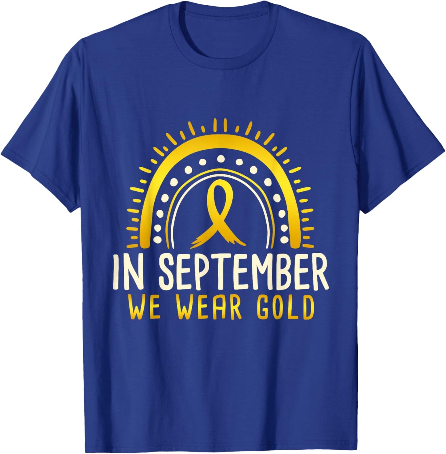 In September We Wear Gold Childhood Cancer Awareness T-Shirt - T-Shirt | Royal