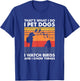 That's What I Do I Pet Dogs I Watch Birds & I Know Things T-Shirt - T-Shirt | Royal