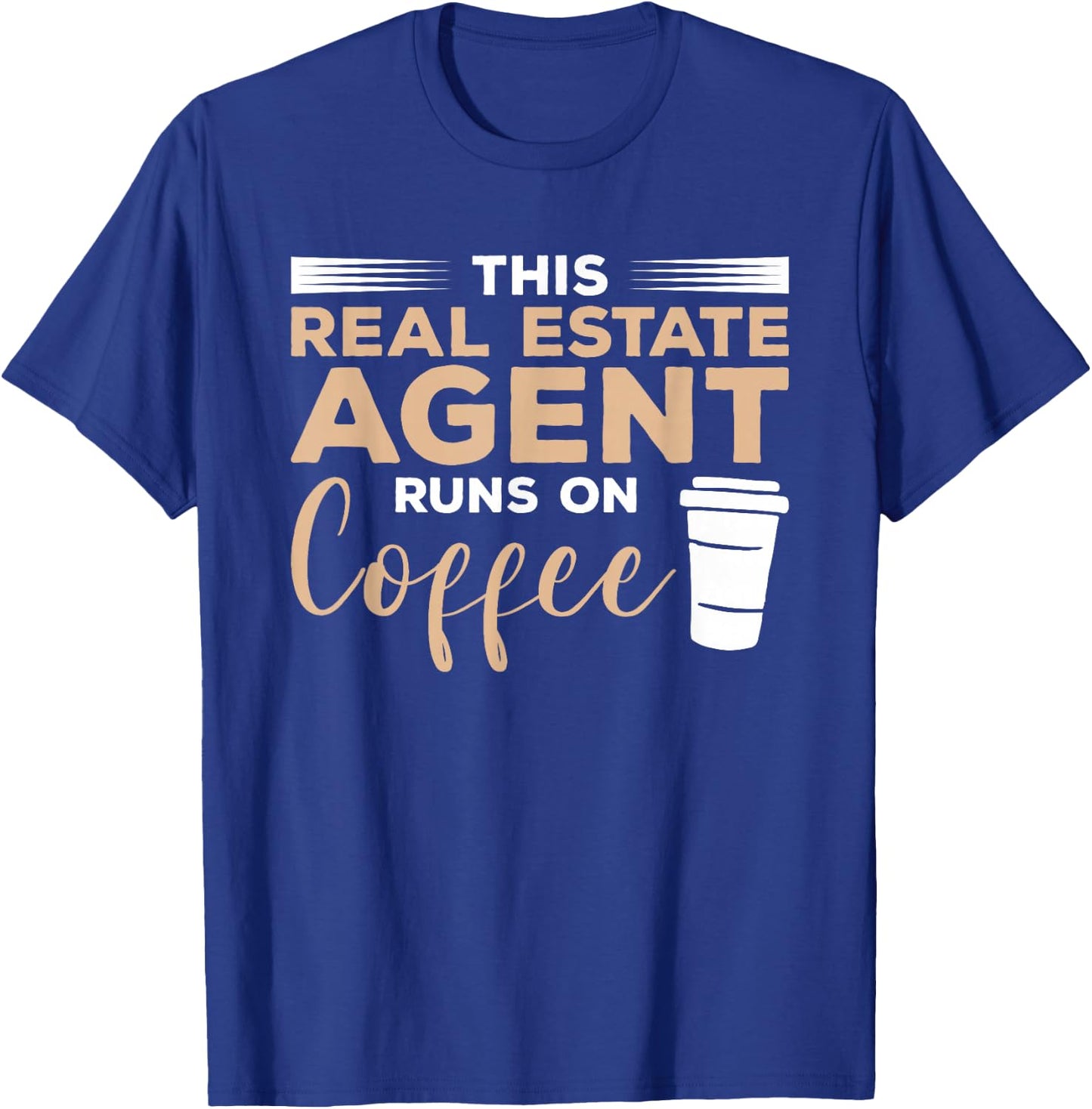 This Real Estate Agent Runs On Coffee Broker Realtor T-Shirt - T-Shirt | Royal
