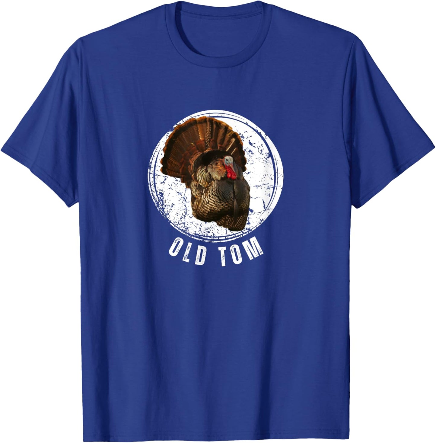 Turkey Hunting Shirt Old Tom Gobbler Turkey Hunting T-Shirt - T-Shirt | Royal