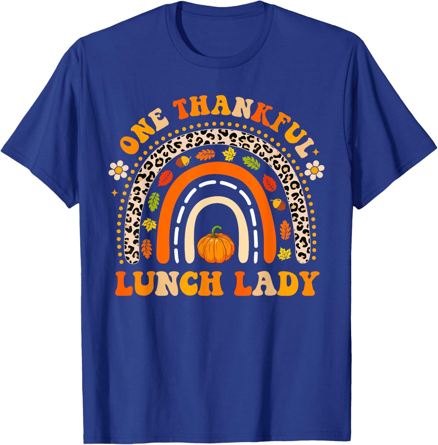 Groovy One Thankful Lunch lady Thanksgiving Rainbow Leopard T-Shirt - T-Shirt | Royal
