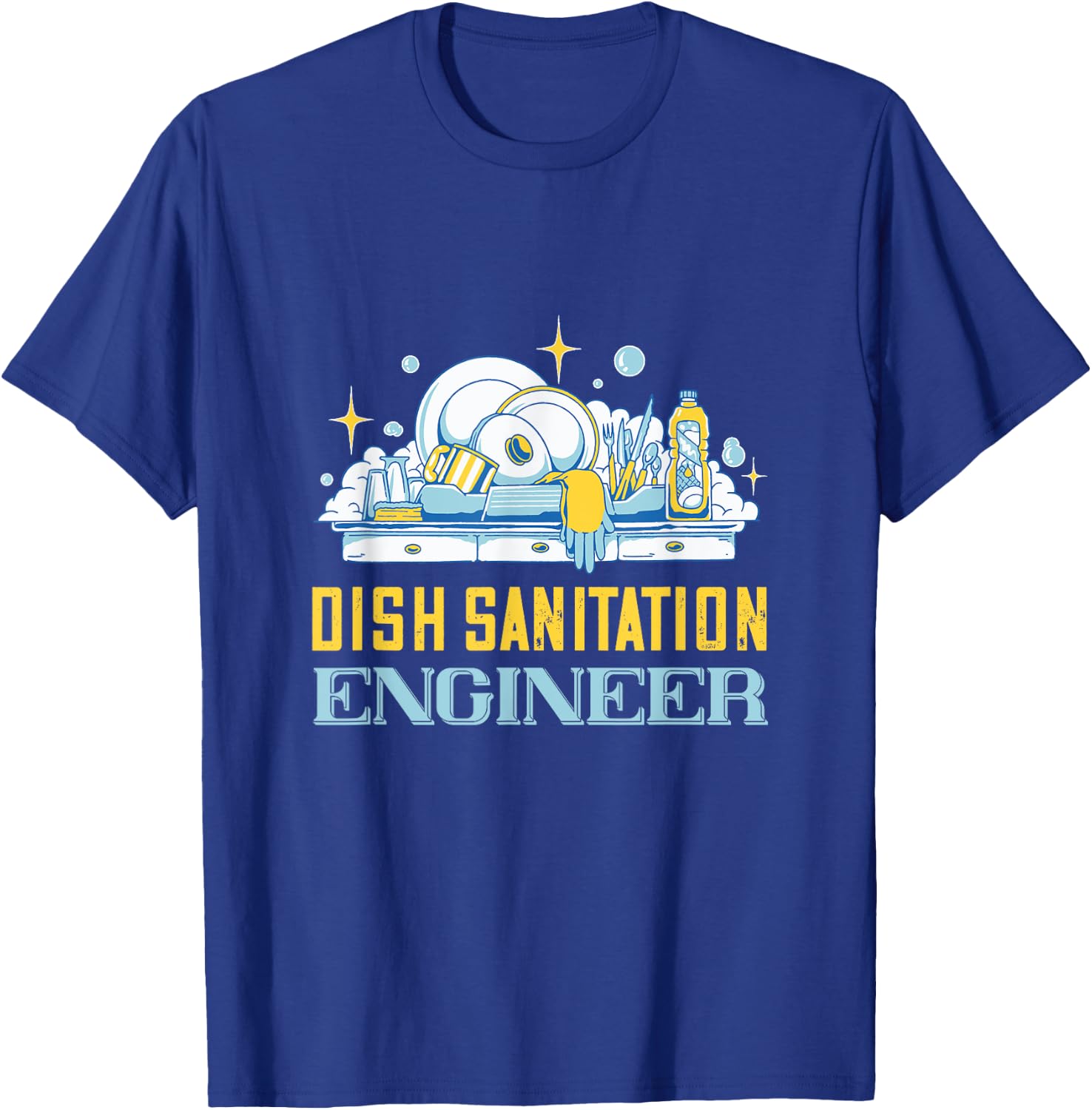 Dishwasher Dish Sanitation Engineer Dish Washing Dishwashing T-Shirt - T-Shirt | Royal