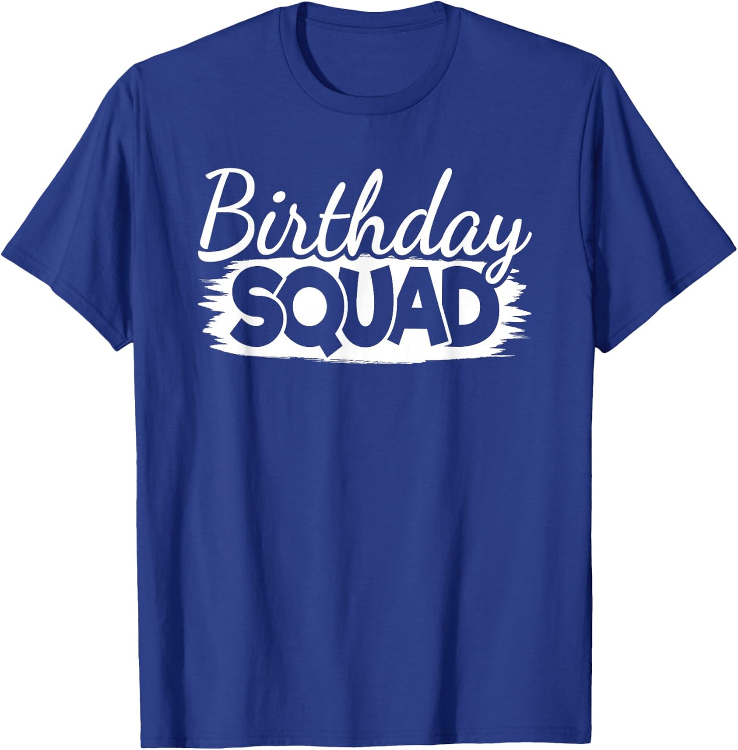 Birthday Squad Birthday Party Men Women Boys Girls Kids T-Shirt - T-Shirt | Royal
