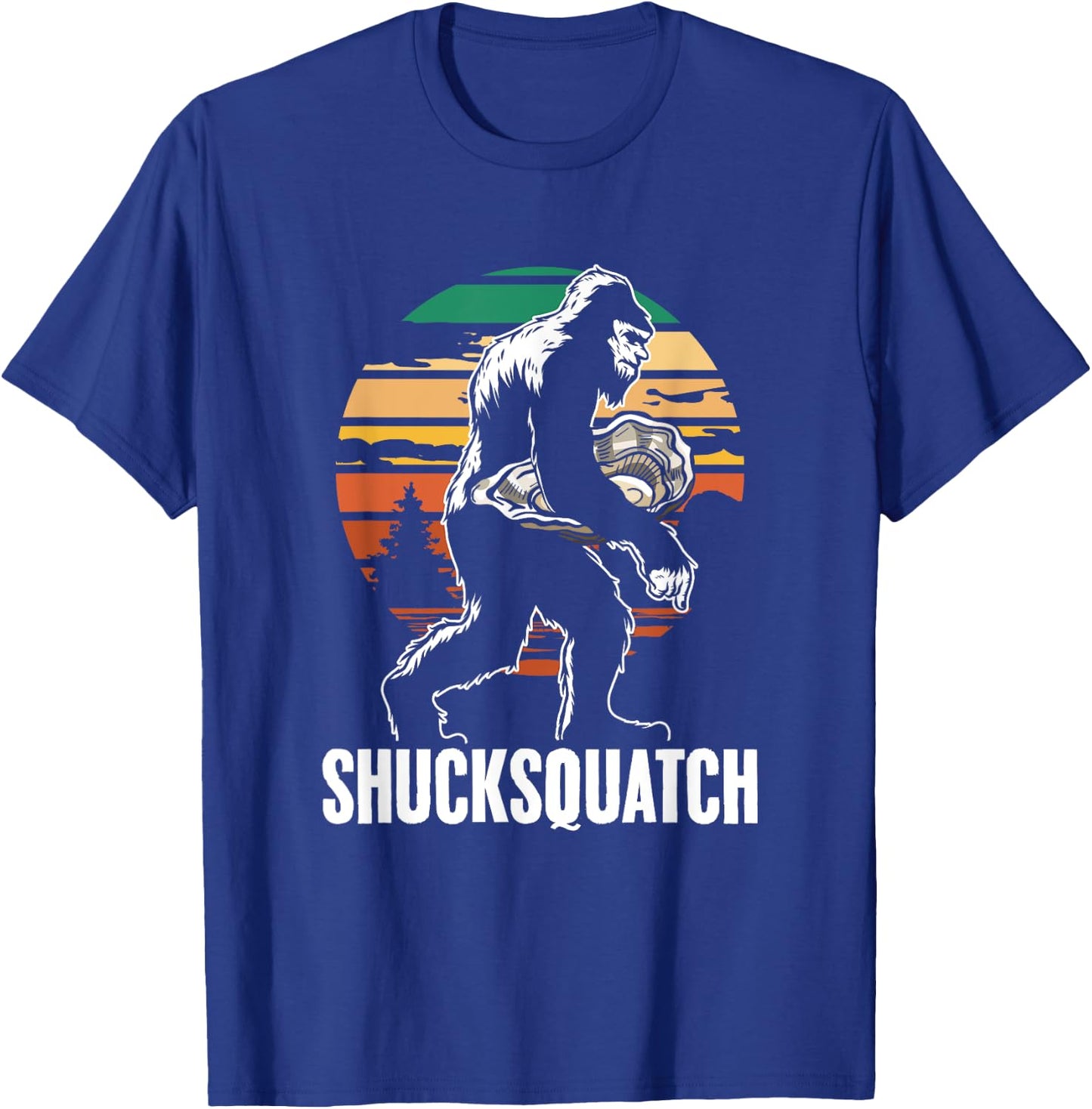 Shucksquatch Oyster Shucker Sasquatch Shuck Oyster Shucking T-Shirt - T-Shirt | Royal