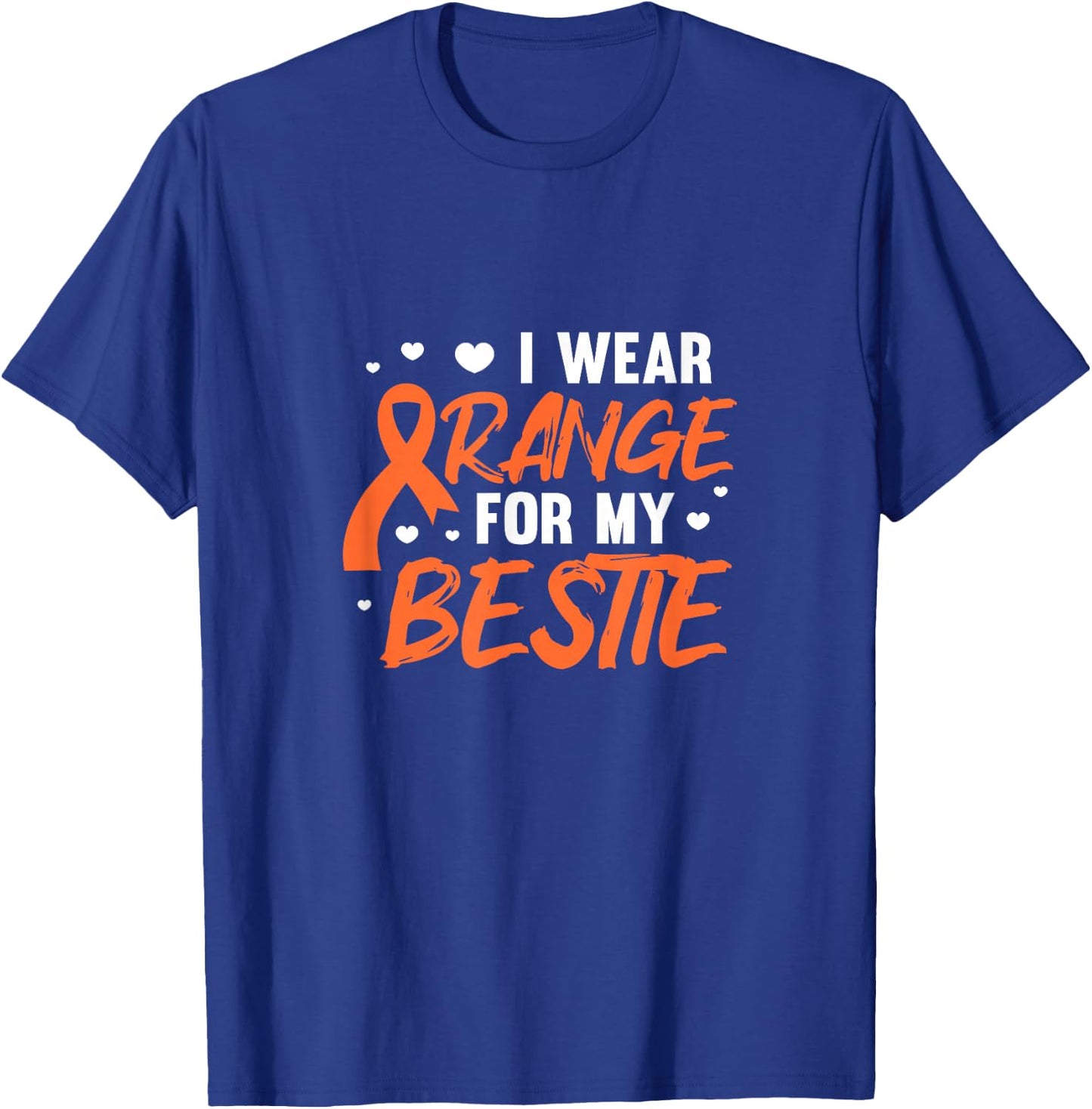I Wear Orange For My Bestie Leukemia Awareness Best Friend T-Shirt - T-Shirt | Royal