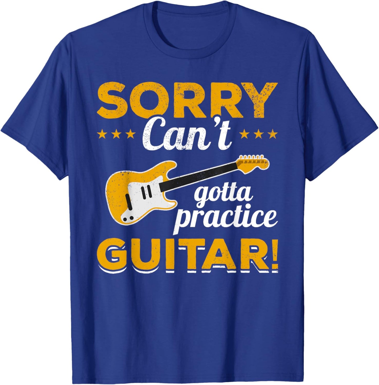 Guitar Player Vintage Sorry, can't, gotta practice guitar! T-Shirt - T-Shirt | Royal