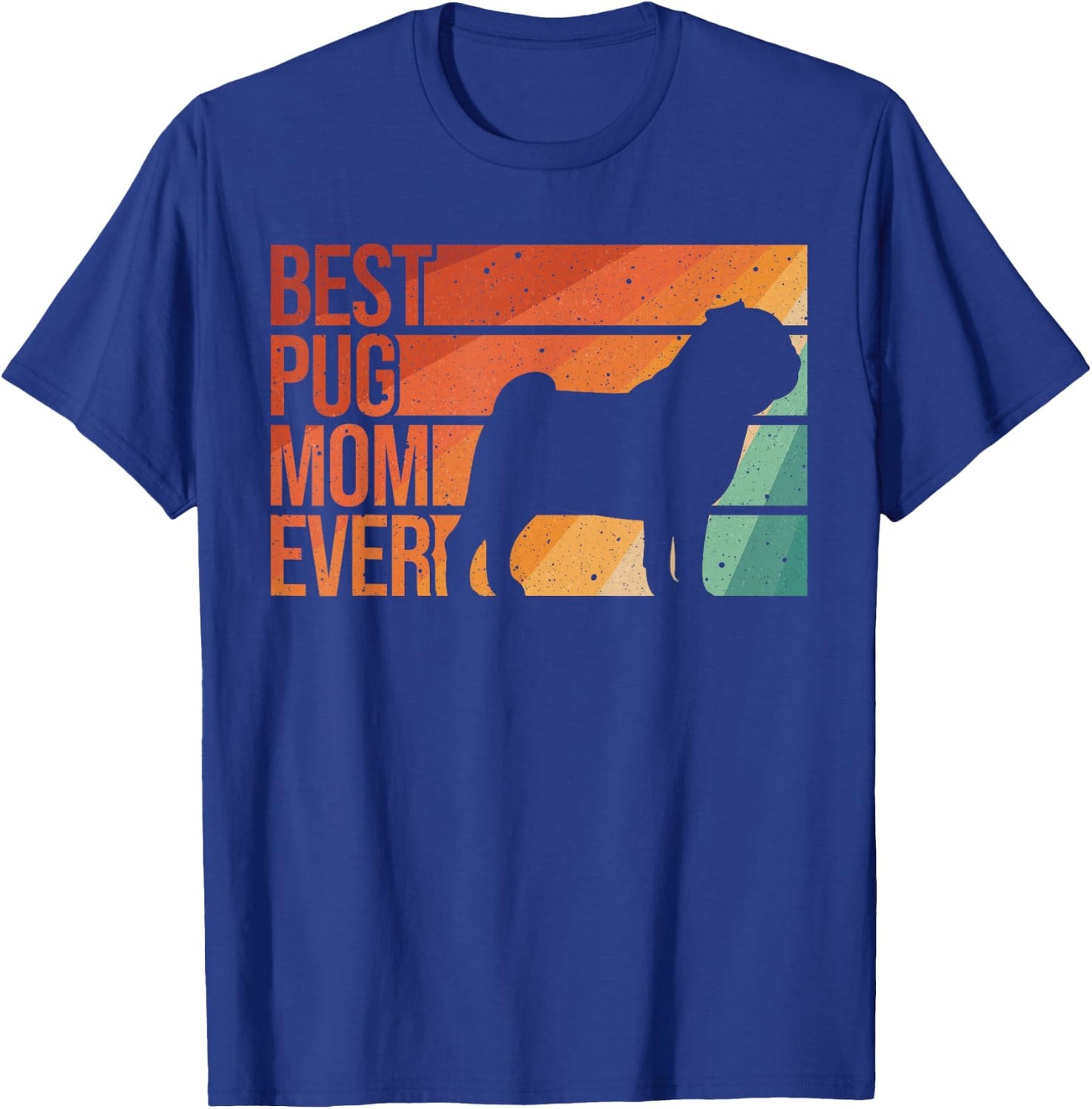 Cute Pug Art For Mom Women Breed Pet Dog Puppy Pug Lovers T-Shirt - T-Shirt | Royal