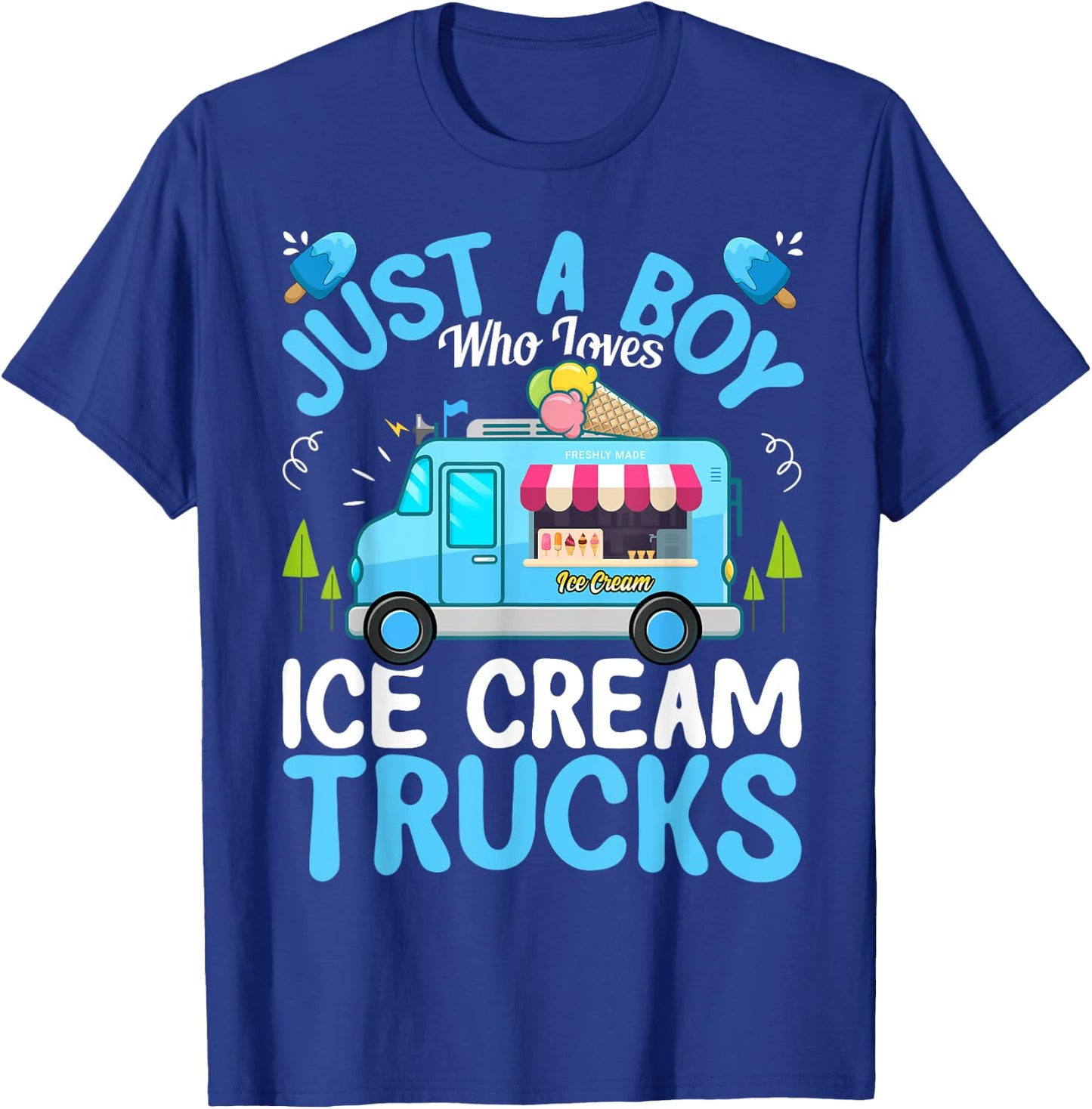 Just a Boy Who Loves Ice Cream Truck - Ice Cream Lover Boys T-Shirt - T-Shirt | Royal
