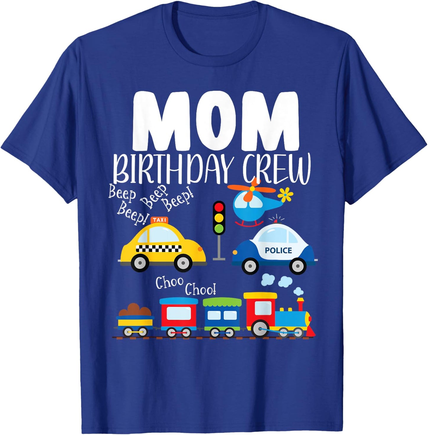 Mom Birthday Crew Trucks Train Birthday Party Toddler Bday T-Shirt - T-Shirt | Royal