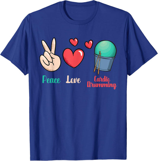 Gym Fitness Class Workout Peace Love Cardio Drumming T-Shirt - T-Shirt | Royal